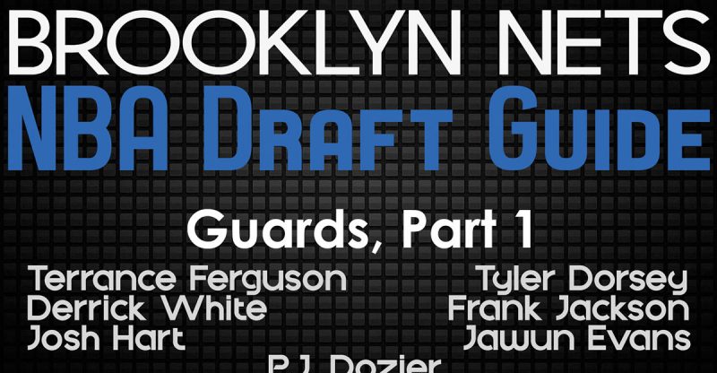 Brooklyn Nets Draft Guide - Guards